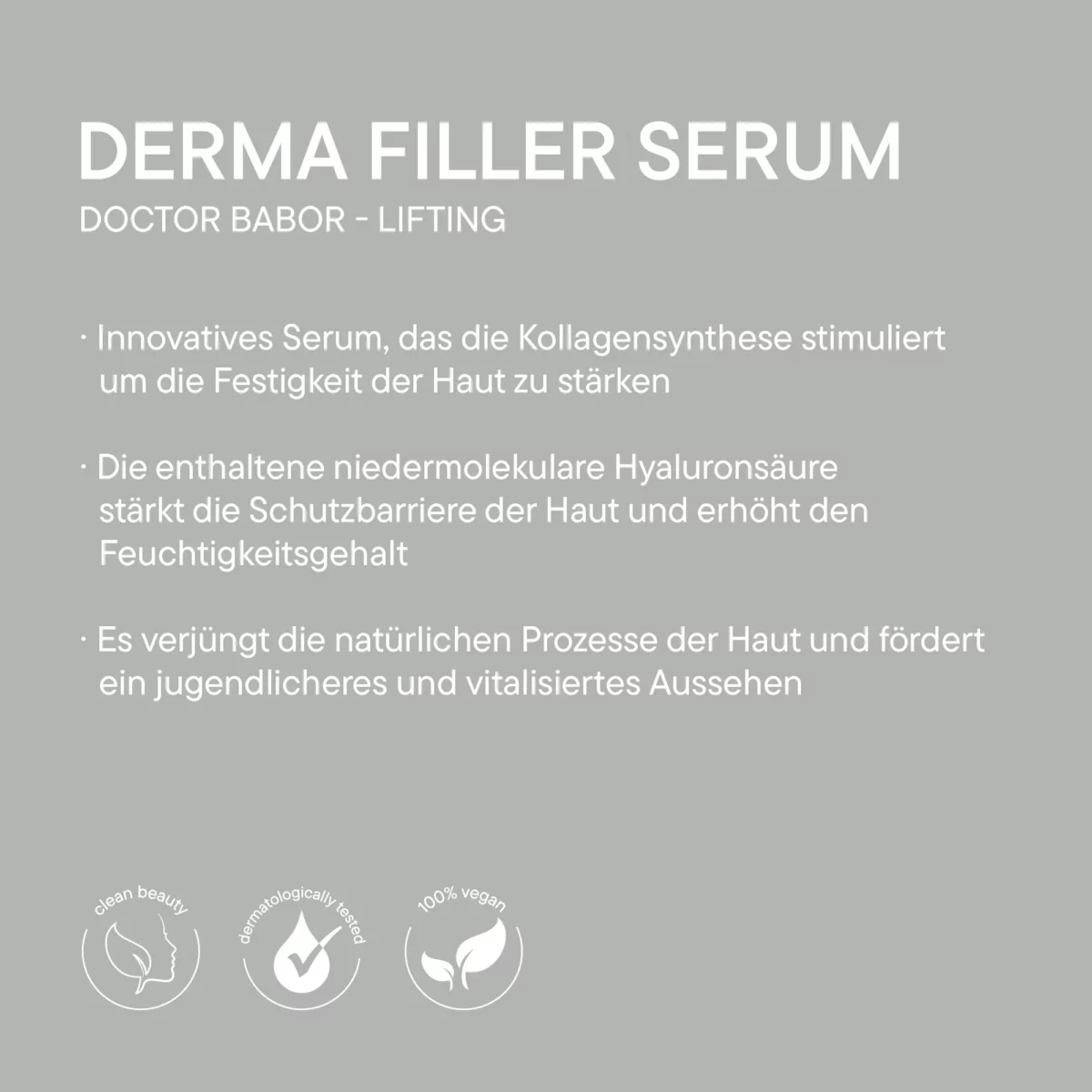 Infografik BABOR Derma Filler Serum auf Grau: Kollagensynthese, Hyaluronsäure, Symbole Clean Beauty und vegan