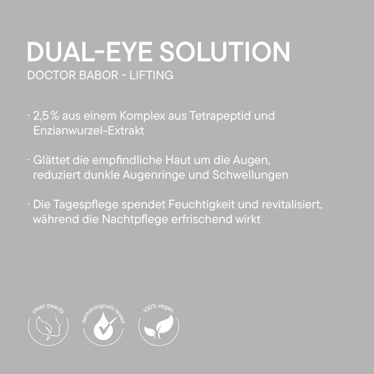 Infografik BABOR Dual Eye Solution: Tetrapeptid und Enzianwurzel, Tagespflege mit Feuchtigkeit, Nachtpflege